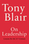 On Leadership (Lessons for the 21st Century) by Tony Blair, 9780593799796