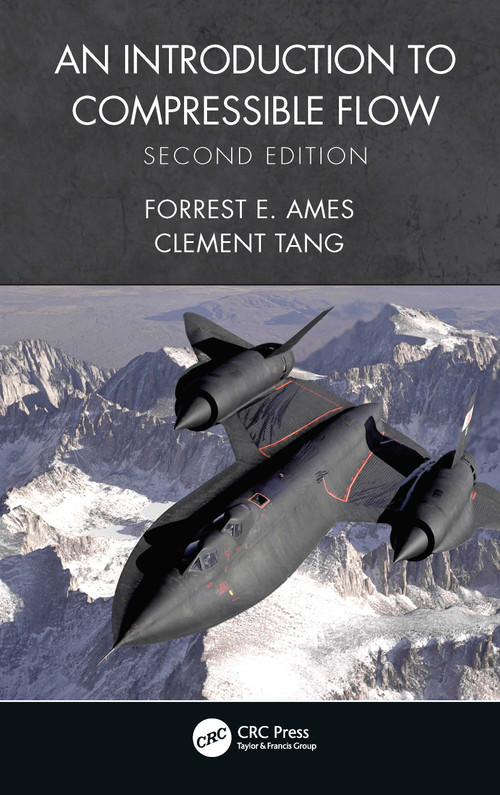 An Introduction to Compressible Flow by Forrest E. Ames, Clement C. Tang, 9780367697792