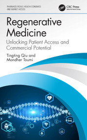 Regenerative Medicine (Unlocking Patient Access and Commercial Potential) by Tingting Qiu, Mondher Toumi, 9781032431987