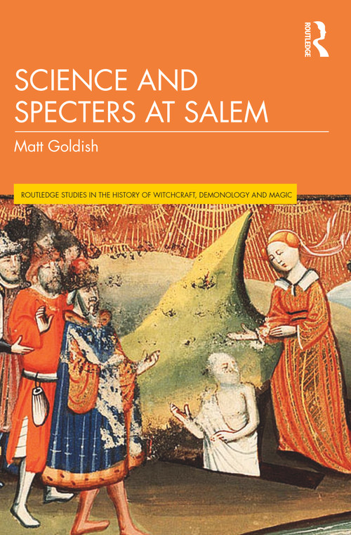 Science and Specters at Salem by Matt Goldish, 9781032317892