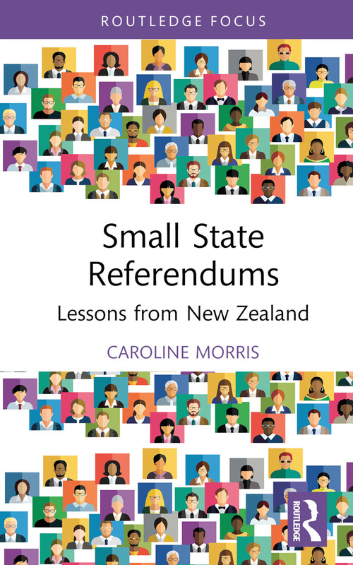 Small State Referendums (Lessons from New Zealand) by Caroline Morris, 9781032741956