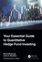 Your Essential Guide to Quantitative Hedge Fund Investing by Marat Molyboga, Larry E. Swedroe, 9780367776091