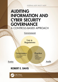 Auditing Information and Cyber Security Governance (A Controls-Based Approach) by Robert E. Davis, 9780367568504