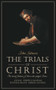 Trials of Christ (The moral failures of those who judged Christ) by John Gilmore, 9781857926477