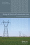 Design of Electrical Transmission Lines (Structures and Foundations) by Sriram Kalaga, Prasad Yenumula, 9781032097299