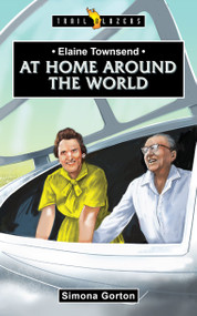 Elaine Townsend (At Home Around the World) by Simona Gorton, 9781527107328