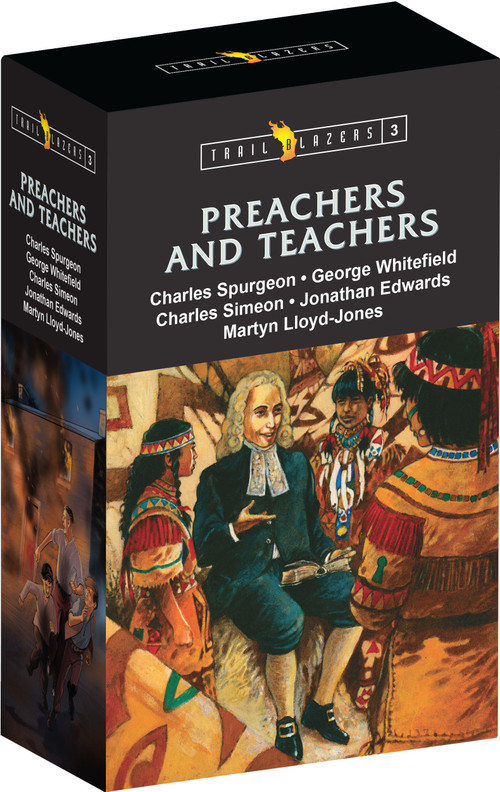 Trail Blazer Preachers & Teachers Box Set 3 (Charles Spurgeon, Charles Simeon, Martyn Lloyd-Jones, George Whitefield, and Jonathan Edwards) by George F. MacLean, Christopher Catherwood, Christian George, Lucille Travis, 9781527111271