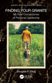 Finding Your Granite (My Four Cornerstones of Personal Leadership) - 9781032034102 by Douglas P. Pflug, 9781032034102