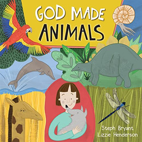God Made Animals - 9780745977850 by Steph Bryant, Lizzie Henderson, 9780745977850