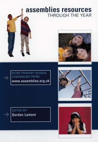 Assemblies Resources Through the Year by Gordon Lamont, 9780281055678