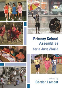 Primary School Assemblies for a Just World by Gordon Lamont, 9780281060146