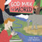 God Made the World by Steph Bryant, Lizzie Henderson, 9780745977843