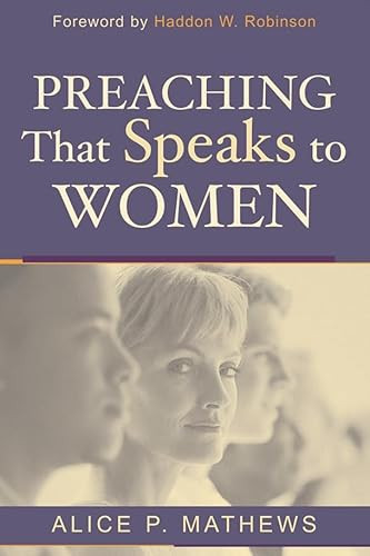 Preaching that speaks to women - 9780851119908 by Alice Mathews, 9780851119908
