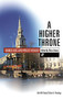 A Higher throne (Evangelicals And Public Theology) by Chris Green, 9781844742776