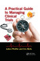 A Practical Guide to Managing Clinical Trials by JoAnn Pfeiffer, Cris Wells, 9780367497828