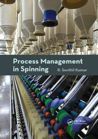 Process Management in Spinning by R. Senthil Kumar, 9780367378332