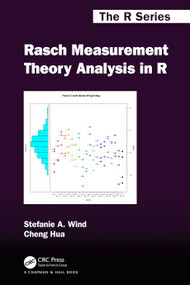 Rasch Measurement Theory Analysis in R by Stefanie Wind, Cheng Hua, 9780367776398