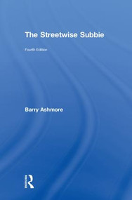 The Streetwise Subbie - 9781138300156 by Barry Ashmore, 9781138300156