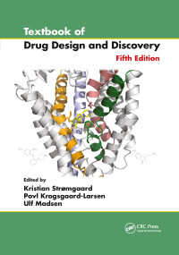 Textbook of Drug Design and Discovery by Kristian Stromgaard, Povl Krogsgaard-Larsen, Ulf Madsen, 9781032339948