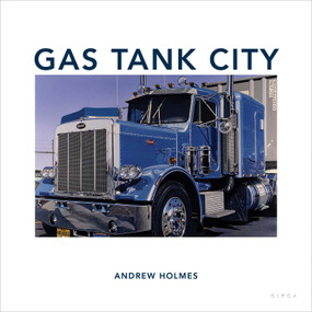 Gas Tank City by Andrew Holmes, Thomas E Crow, Mark Fisher, Cedric Price, 9781911422471