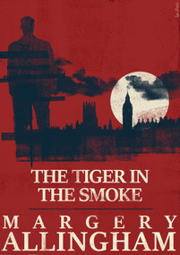 The Tiger in the Smoke - 9781504091992 by Margery Allingham, 9781504091992