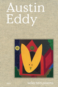 Austin Eddy - Selected Poems by Dodie Kazanjian, 9783969121085