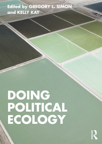 Doing Political Ecology by Gregory L. Simon, Kelly Kay, 9780367760953