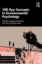 100 Key Concepts in Environmental Psychology by Dorothée Marchand, Karine Weiss, Enric Pol, 9781032466965