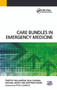 Care Bundles in Emergency Medicine by Timothy Williamson, Bilal Salman, 9781846194429