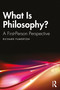 What Is Philosophy? (A First-Person Perspective) by Richard Fumerton, 9781032122038