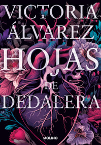Hojas de dedalera / Foxglove Leaves (Spanish Edition) by Victoria Álvarez, 9788427241596