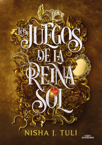 Los juegos de la Reina Sol / Trial of the Sun Queen (Spanish Edition) by Nisha J. Tuli, 9788419688521