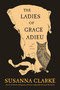 The Ladies of Grace Adieu and Other Stories by Susanna Clarke, 9781639735471