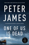 One of Us Is Dead by Peter James, 9781035055371