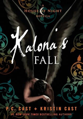 Kalona's Fall (A House of Night Novella) - 9781250371683 by P. C. Cast, Kristin Cast, 9781250371683