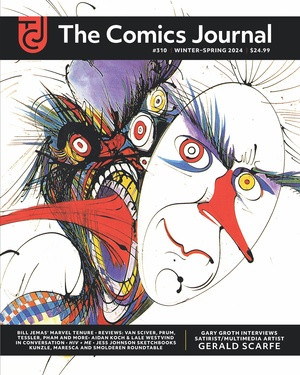 The Comics Journal #310 by Gerald Scarfe, Gary Groth, Austin English, Kristy Valenti, 9781683968931