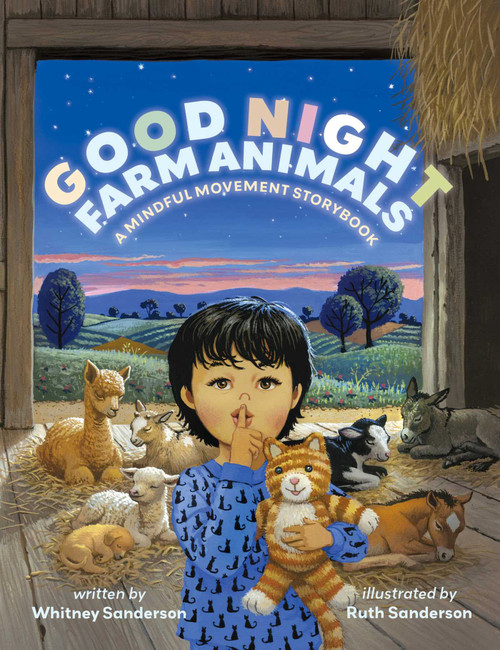 Good Night, Farm Animals (A Mindful Movement Storybook) by Whitney Sanderson, Ruth Sanderson, 9781623716592