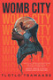 Womb City - 9781645661016 by Tlotlo Tsamaase, 9781645661016