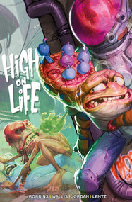 High on Life by Alec Robbins, Kit Wallis, 9781787741881