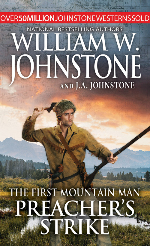 Preacher's Strike by William W. Johnstone, J.A. Johnstone, 9780786051762