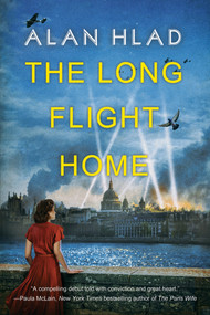 The Long Flight Home - 9781496754707 by Alan Hlad, 9781496754707