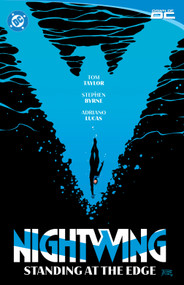 Nightwing Vol. 6: Standing at the Edge by Tom Taylor, Michael Conrad, Stephen Bryne, Serg Acuna, 9781779529435