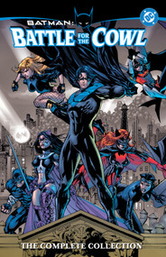 Batman: Battle for the Cowl - The Complete Collection by Tony Daniel, Royal McGraw, Tom Mandrake, 9781779528551