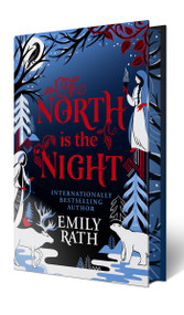 North Is the Night: Deluxe Limited Edition by Emily Rath, 9781645662204