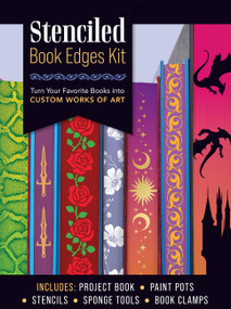 Stenciled Book Edges Kit (Turn Your Favorite Books into Custom Works of Art - Includes: Project Book, Paint Pots, Stencils, Sponge Tools, Book Clamps) by Editors of Chartwell Books, 9780785845638