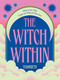 The Witch Within (Discover The Type of Witch You Are) by TudorBeth, 9781784887612