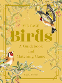 Vintage Birds (A Guidebook and Matching Game) by Roger J. Lederer, 9781958417676