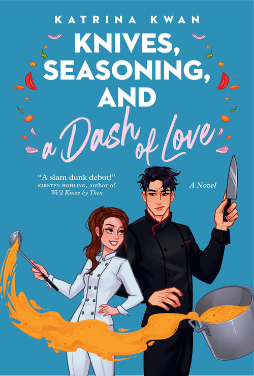Knives, Seasoning, and a Dash of Love by Katrina Kwan, 9781039012417
