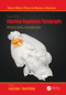 Electrical Impedance Tomography (Methods, History and Applications) by Andy Adler, David Holder, 9781032161174