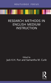 Research Methods in English Medium Instruction - 9780367457556 by Jack K.H. Pun, Samantha M. Curle, 9780367457556
